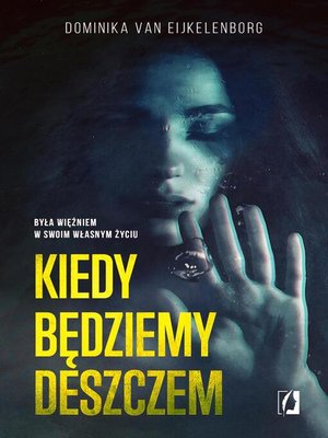 cover image of Kiedy będziemy deszczem